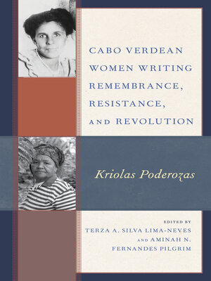 cover image of Cabo Verdean Women Writing Remembrance, Resistance, and Revolution